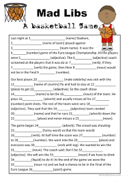 You can make it even crazier, if you can use your imagination for these words. Mad Libs Basketball Game English Esl Worksheets For Distance Learning And Physical Classrooms