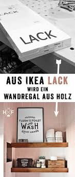 Detaillierte Anleitung In Deutsch Wie Ein Einfaches Lack Regal In Ein Floating Shelf In Vollholz Optik Verwandelt Werd Ikea Diy Floating Shelves Diy Ikea Lack