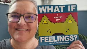 "What If I Know My Feelings?" by Michelle Nelson-Schmidt