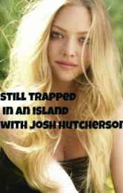 still trapped in an island with josh hutcherson
