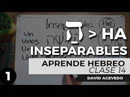 Aprende Hebreo Desde Cero Inseparables Ha ה Curso Gratis Clase 14 Youtube En 2021 Hebreos Cursillo Cerillo