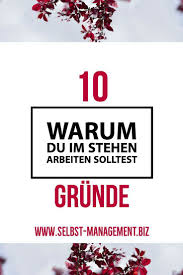 10 Grunde Warum Du Im Stehen Arbeiten Solltest Erfolgreich Bloggen Buch Tipps Konzentration