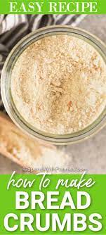 Making Breadcrumbs Has Never Been Easier With A Few Slices Of Bread This Pantry Staple Is Easy To Prepa In 2020 How To Make Breadcrumbs Fun Easy Recipes Bread Crumbs