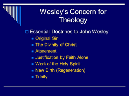 Create amazing picture quotes from john wesley quotations. Wesleyan Theology Part One Authority Sin And Salvation Ppt Download