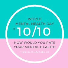 It's a medical diagnosis and a legitimate illness. World Mental Health Day Is It Time For A Mental Health Check Up The Skill Collective