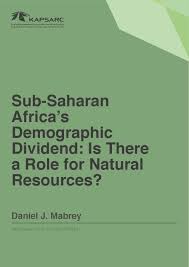 Sub Saharan Africa S Demographic Dividend Is There A Role For Natural Resources Kapsarc