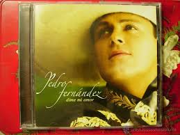 Pedro Fernandez Dime Mi Amor Comprar Cds De Musica Latina En Todocoleccion 51209604 todocoleccion