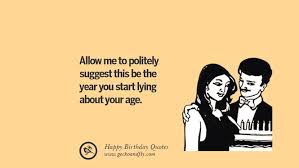 Funny Happy Birthday Images For Facebook 33 Funny Happy Birthday Quotes And Facebook Wishes Happy Birthday Quotes Funny Birthday Quotes Funny Birthday Quotes