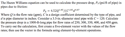 solved the hazen williams equation can be used to calcula