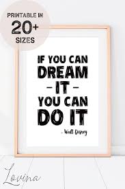 If You Can Dream It You Can Do It Quote Inspirational Quote Print If You Can Dream It You Can Do It Etsy Quote Prints Inspirational Quotes Printable Quotes