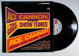Ace Cannon Plays The Great Show Tunes