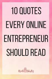 Quotes For Entrepreneurs Motivational Quotes For Entrepreneurs Motivation In Inspirational Quotes For Entrepreneurs Business Motivational Quotes 10th Quotes