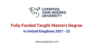 This student's local and international applications. Fully Funded Taught Masters Scholarship At Liverpool John Moores University Uk Asean Scholarships