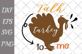 Download Talk Turkey To Me Svg Graphic By Prettydesignstudio Creative Fabrica PSD Mockup Templates