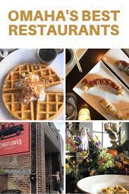 37 Must Try Restaurants In Omaha Nebraska Omaha Restaurants Omaha Nebraska Brunch Places