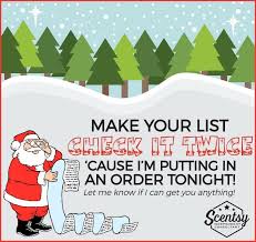 Make Your List And Check It Twice Cause I M Putting In A Scentsy Order Toinght Scentsbykris Scentsy Scentsy Order Scentsy Marketing
