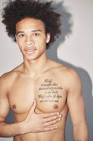 The youngster doesn't have a lot of tattoo's but who cares when you have. Leroy Sane S 6 Tattoos Their Meanings Body Art Guru