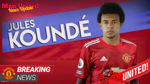 Sevilla defender jules kounde has dropped a massive. Manchester United Transfer News Club Reluctant To Pay 68m Buyout Clause For Jules Kounde Youtube
