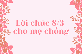 Lời chúc 8/3 hay, ý nghĩa dành cho mẹ, vợ. Swdfrkrn2syqjm