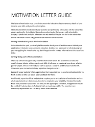 Generally, there are two important questions you need to answer; Motivation Letter Guide Motivation Motivational