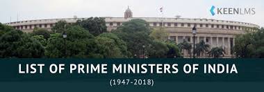 List Of Prime Ministers Of India From 1947 To 2018