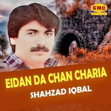 Play Eidan Da Chan Charia by Shahzad Iqbal