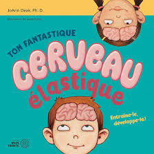 Ton fantastique cerveau élastique
