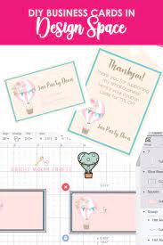Business cards are great for building a connection. Diy Business Cards In Design Space So Cute Cut N Make Crafts