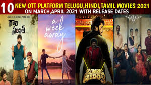 List of bollywood films of 2019; Upcoming Ott Platform Telugu Hindi Tamil Movies On March April 2021 Telugu Movies Digital Rights Youtube