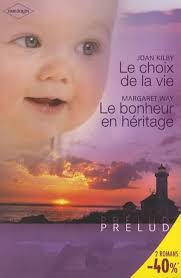 Le choix de la vie ; Le bonheur en héritage : Kilby, Joan, Way, Margaret,  Bouchery, Juliette: Amazon.es: Libros