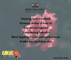 Ada satu nama suatu masa dulu pernah bawa dan beri bahagia hingga saat ini masihku abadikan didalam hatiku dengan satu rasa dalam satu cinta sewaktu kita bersama dulu hanya kita yang tahu dalam mana telah cinta kita. Ok 1 2 3 Negaraku Rock Dulu Dulu Facebook