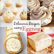 28 Delicious Recipes Using Eggnog Recipes Using Eggnog Fudge Recipes Holiday Desserts