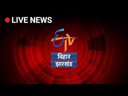 Etv Bihar Jharkhand Live Stream Youtube