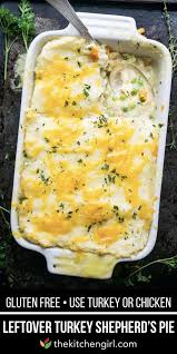 Turkey Or Chicken Shepherd S Pie The Kitchen Girl Recipe Leftover Turkey Recipes Leftover Turkey Turkey Pot Pie Recipe