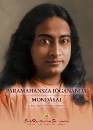 Paramahansza Jógananda mondásai (Sayings of Paramahansa Yogananda--Hungarian)  (Paperback)