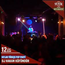 Mask Beylikduzu Dj Hakan Kufundur Ile 90 Lar Turkce Pop