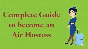 एयर होस्टेस बनना चाहती हैं? यहाँ है पूरी गाइड | करियर