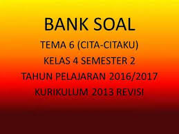 Feb 21, 2021 · soal pts kelas 4 tema 6 subtema 1 dan 2 dan kunci jawaban. Bank Soal Kunci Jawaban Kelas 4 Tema 6 Cita Cita Ku Semester 2 Kurikulum 2013 Revisi Youtube
