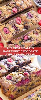 788 Reviews The World S Most Delicious Healthy Raspberry Chocolat Chocolate Chip Banana Bread Raspberry Chocolate Chip Chocolate Dessert Recipes