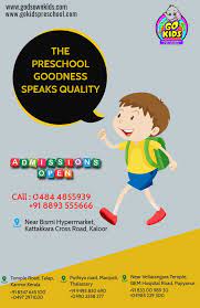 The Preschool Goodness Speaks Quality Contact Us For More Info Mail Gokidspreschool Gmail Com Website Www Godsownkids Co Preschool Cross Roads Ernakulam