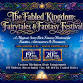 The Fabled Kingdom: Fairytales & Fantasy Festival