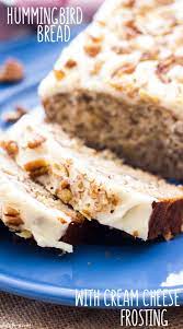 Families, your kids will go nuts. Hummingbird Bread With Cream Cheese Frosting A Latte Food