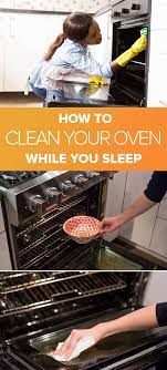 Clean Your Oven While You Sleep With This Cool Trick Oven Cleaning Cleaning Hacks House Cleaning Tips