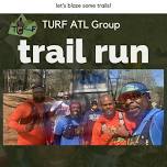 BMR TURF Atlanta Group Trail Run