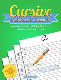 Beginning cursive helps children learn the basics of cursive writing in the most enjoyable and fun way! Cursive Handwriting Workbook Awesome Cursive Writing Practice Book For Kids And Teens Capital Lowercase Letters Words And Sentences With Fun Jokes Riddles Cursive Writing Workbook Clever Kiddo 9781979357203 Amazon Com