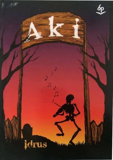Mengupas Tema dan Pesan Pada Novel “Aki” Karya Idrus Analisis Unsur Intrinsik | kumparan.com