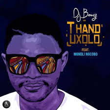Download Mp3 Dj Bongz Thand Uxolo Ft Mondli Ngcobo