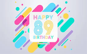 Als enkel der oma zum geburtstag gratulieren ? Herunterladen Hintergrundbild Glucklich 89 Jahre Geburtstag Abstrakt Hintergrund Frohlich 89 Geburtstag Bunte Abstraktion 89 Happy Birthday Linien Hintergrund 89 Jahre Geburtstag 89 Jahre Geburtstag Party Fur Desktop Kostenlos