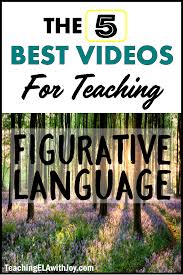 Figurative language is a form of language that uses concrete, literal images as a base. 5 Best Videos For Teaching Figurative Language Teaching Ela With Joy