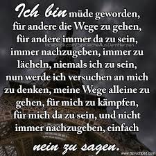 Ich Bin Mude Geworden Nachdenkliche Spruche Spruche Optimistische Spruche
